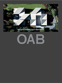 OAB (Updated) (Office of Architecture in Barcelona) by Carlos Ferrater, 9781940291574