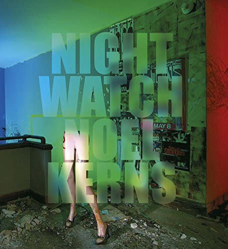 Nightwatch: Painting with Light by Noel Kerns, 9781908211026