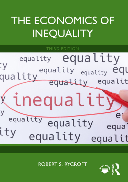 The Economics of Inequality by Robert S. Rycroft, 9781032372099