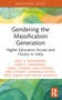 Gendering the Massification Generation (Higher Education Access and Choice in India) - 9781032363011 by Emily F. Henderson, Nidhi S. Sabharwal, Anjali Thomas, Julie Mansuy, Ann Stewart, Sharmila Rathee, Renu Yadav, Nikita Samanta, 9781032363011