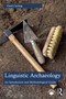 Linguistic Archaeology (An Introduction and Methodological Guide) by Gerd Carling, 9781032271767