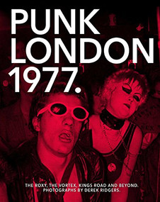 Punk London 1977 by Derek Ridgers, 9781908211446