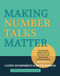 Making Number Talks Matter (Developing Mathematical Practices and Deepening Understanding, Grades 3-10) by Cathy Humphreys, Ruth Parker, 9781571109989