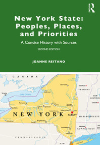 New York State: Peoples, Places, and Priorities (A Concise History with Sources) - 9781032341934 by Joanne Reitano, 9781032341934
