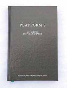 GSD Platform 8 (An Index of Design & Research) by Zaneta Hong, 9781940291741