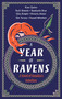 A Year of Ravens (A Novel of Boudica's Rebellion) by Kate Quinn, Eliza Knight, Russell Whitfield, Vicky Alvear, Ruth Downie, Stephanie Dray, Simon Turney, 9780063310605