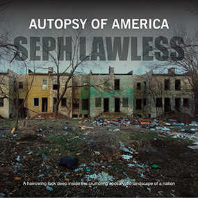 Autopsy of America (The Death of a Nation) by Seph Lawless, 9781908211491