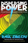 Dispersing Power (Social Movements as Anti-State Forces) by Raúl Zibechi, Ramor Ryan, 9781849350112