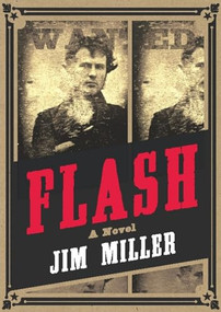 Flash (A Novel) by Jim Miller, 9781849350259