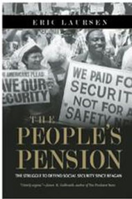 The People's Pension (The Struggle to Defend Social Security Since Reagan) by Eric Laursen, 9781849351010