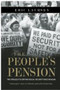 The People's Pension (The Struggle to Defend Social Security Since Reagan) by Eric Laursen, 9781849351010