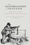 The Accumulation of Freedom (Writings on Anarchist Economics) by Anthony J. Nocella II, Deric Shannon, John Asimakopoulos, Michael Albert, Iain McKay, 9781849350945