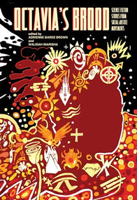 Octavia's Brood (Science Fiction Stories from Social Justice Movements) by Walidah Imarisha, adrienne maree brown, Sheree Renee Thomas, 9781849352093