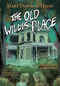 The Old Willis Place Graphic Novel (A Ghost Story) - 9780358650157 by Mary Downing Hahn, Scott Peterson, Meredith Laxton, Sienna Haralson, 9780358650157
