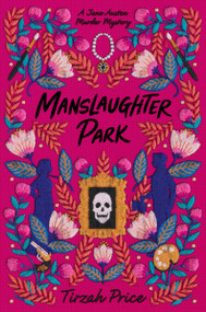 Manslaughter Park - 9780062889874 by Tirzah Price, 9780062889874
