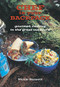 Chef in Your Backpack (Gourmet Cooking in the Great Outdoors) by Nicole Bassett, 9781551521404