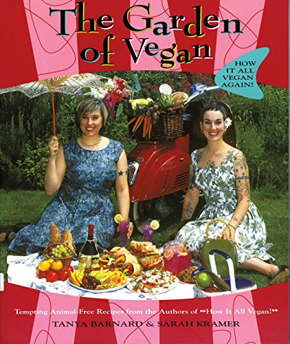 The Garden of Vegan (How It All Vegan Again!) by Tanya Barnard, Sarah Kramer, 9781551521282