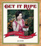 Get It Ripe (A Fresh Take on Vegan Cooking and Living) by jae steele, 9781551522340
