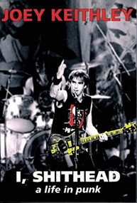 I, Shithead (A Life in Punk) by Joey Keithley, Jack Rabid, 9781551521480