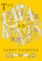 The Lava in My Bones by Barry Webster, 9781551524788