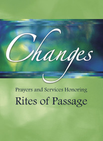 Changes (Prayers and Services Honoring Rites of Passage) by Church Publishing Incorporated, 9780898695410