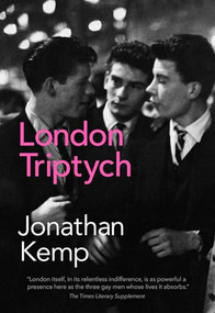 London Triptych by Jonathan Kemp, 9781551525020