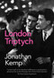 London Triptych by Jonathan Kemp, 9781551525020