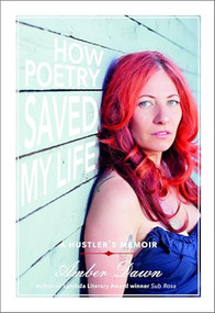 How Poetry Saved My Life (A Hustler's Memoir) by Amber Dawn, 9781551525006