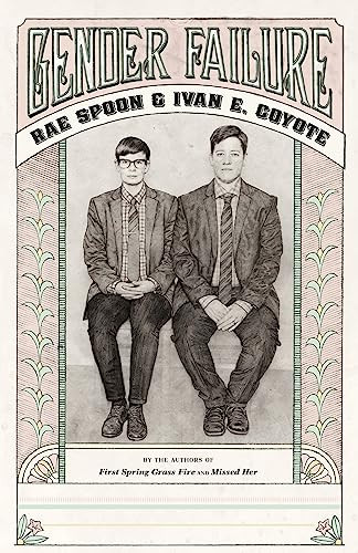 Gender Failure by Ivan  Coyote, Rae Spoon, 9781551525365