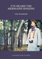 I've Heard the Mermaids Singing (A Queer Film Classic) by Julia Mendenhall, 9781551525648