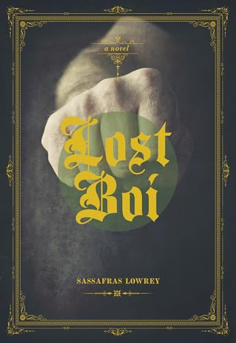 Lost Boi by Sassafras Lowrey, 9781551525815