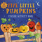 Five Little Pumpkins sticker activity book (More Than 100 Halloween Stickers!) by Villetta Craven, Paula Bowles, 9781664340824
