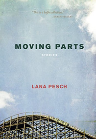 Moving Parts - 9781551526249 by Lana Pesch, 9781551526249