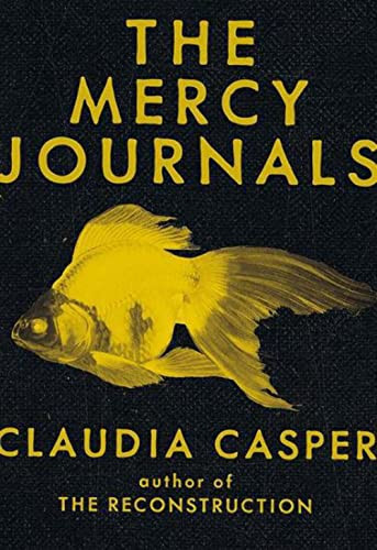 The Mercy Journals by Claudia Casper, 9781551526331