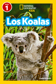 National Geographic Readers: Los Koalas (Nivel 1) (Spanish Edition) by Laura Marsh, 9781426377426
