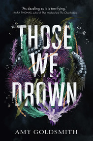 Those We Drown - 9780593570128 by Amy Goldsmith, 9780593570128