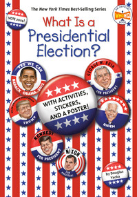 What Is a Presidential Election? (2024 Edition) by Douglas Yacka, Who HQ, 9780593753231