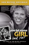You Let Some Girl Beat You? (The Story of Ann Meyers Drysdale) by Ann Meyers Drysdale, Joni Ravenna, Julius  Erving, 9781933016788