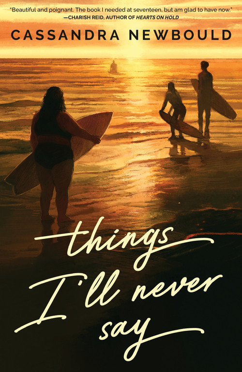 Things I'll Never Say - 9781682637203 by Cassandra Newbould, 9781682637203