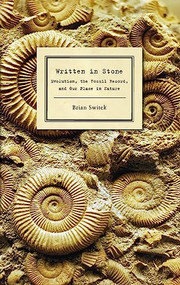 Written in Stone (Evolution, the Fossil Record, and Our Place in Nature) by Brian Switek, 9781934137291