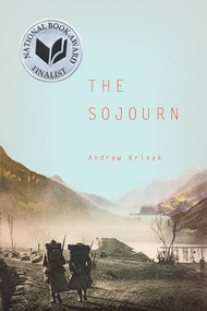 The Sojourn by Andrew Krivak, 9781934137345