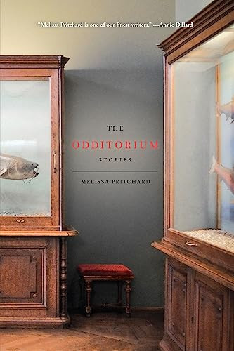 The Odditorium (Stories) by Melissa Pritchard, 9781934137376