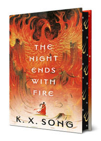 The Night Ends with Fire by K. X. Song, 9780593815724
