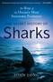 The Secret History of Sharks (The Rise of the Ocean's Most Fearsome Predators) by John Long, 9780593598078