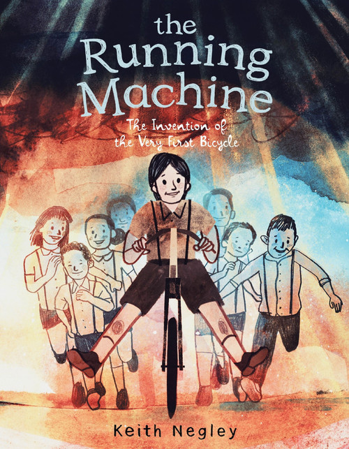 The Running Machine (The Invention of the Very First Bicycle) by Keith Negley, Keith Negley, 9780063119826