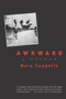 Awkward (A Detour) by Mary Cappello, 9781934137017
