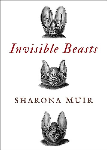 Invisible Beasts by Sharona Muir, 9781934137802