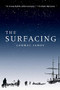 The Surfacing by Cormac James, 9781934137925