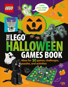 The LEGO Halloween Games Book (Ideas for 50 Games, Challenges, Puzzles, and Activities) by DK, 9780744099010