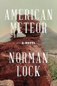 American Meteor by Norman Lock, 9781934137949